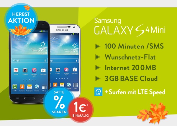 Base Herbst-Aktion - Samsung Galaxy S4 mini ab 1 Euro im Base Smart Smartphone-Tarif