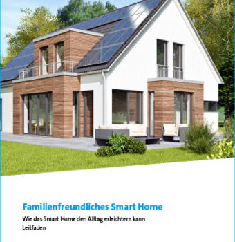 Broschüre „Familienfreundliches Smart Home. Wie das Smart Home den Alltag erleichtern kann“